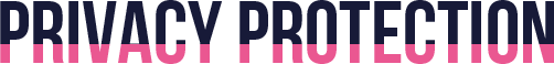 PRIVACY PROTECTION